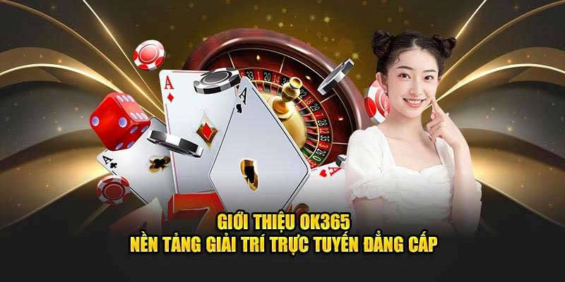 Giới thiệu OK365